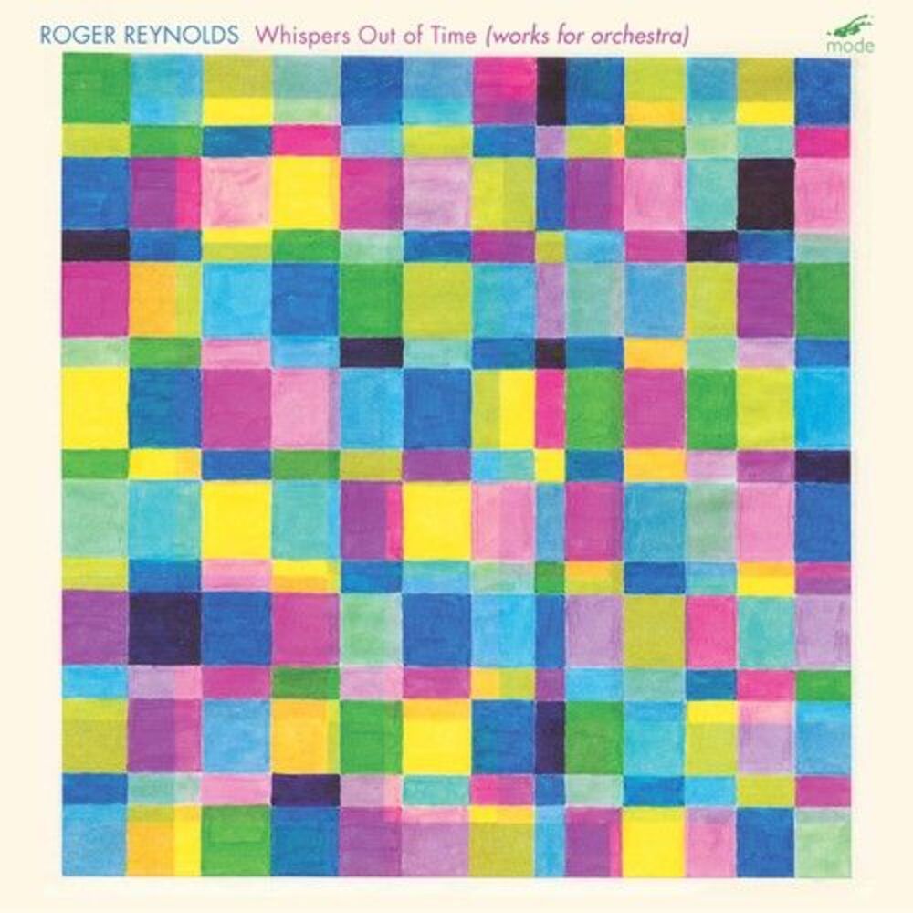 Roger Reynolds - Whispers Out of Time: Works for Orchestra  CD